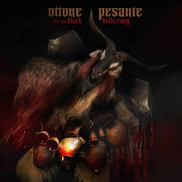...and the black bells rang OTTONE PESANTE