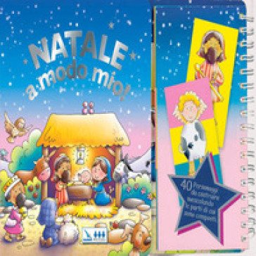 Natale a modo mio! Ediz. multilingue Juliet David