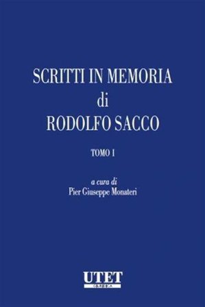 Scritti in onore di Rodolfo Sacco. Vol. 1-2