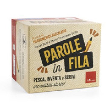 Parole in fila. Pesca, inventa e scrivi incredibili storie! Con Libro rilegato Yanez Busi