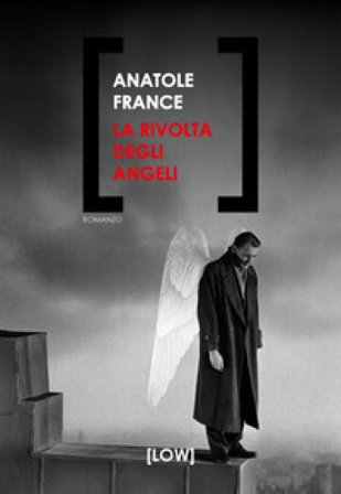 La rivolta degli angeli Anatole France