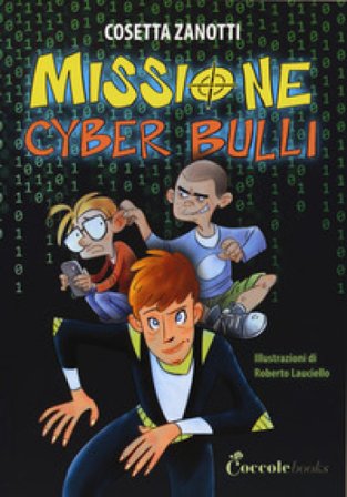 Missione cyber bulli Cosetta Zanotti