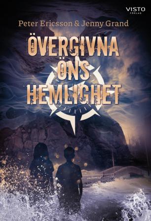 Övergivna öns hemlighet - Bok av Peter Ericsson & Jenny Grand - Inbunden