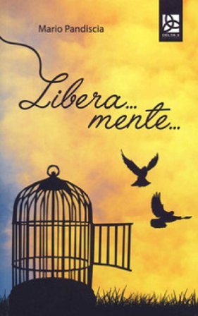 Libera... mente... Mario Pandiscia
