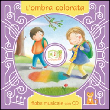 L'ombra colorata. Con CD Audio Artemidoro