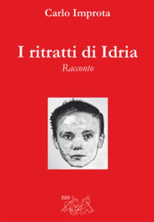 I ritratti di Idria Carlo Improta