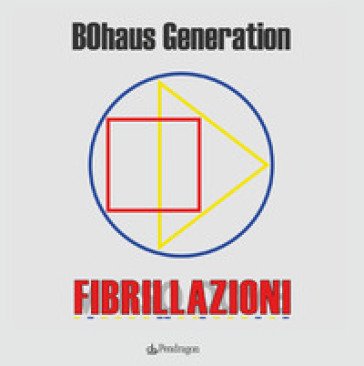 Fibrillazioni Bohaus Generation