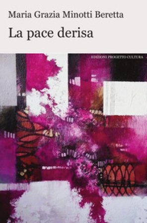 La pace derisa Maria Grazia Minotti Beretta