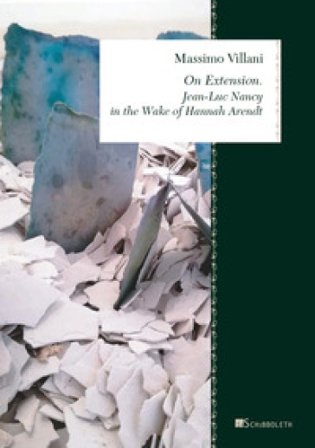 On extension. Jean-Luc Nancy in the Wake of Hannah Arendt Massimo Villani