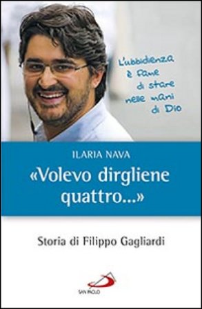 «Volevo dirgliene quattro...». Storia di Filippo Gagliardi Ilaria Nava