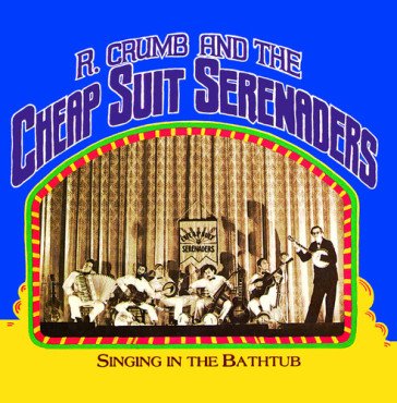 Singing in the bathtub Robert Crumb And His
