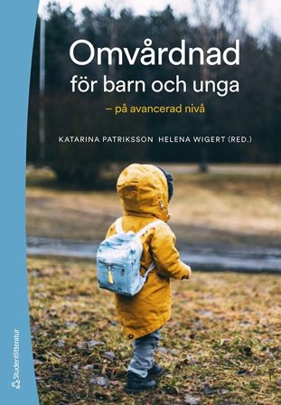 Omvårdnad för barn och unga - på avancerad nivå, ISBN: 9789144156057