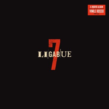 7 (vinyl red) Luciano Ligabue