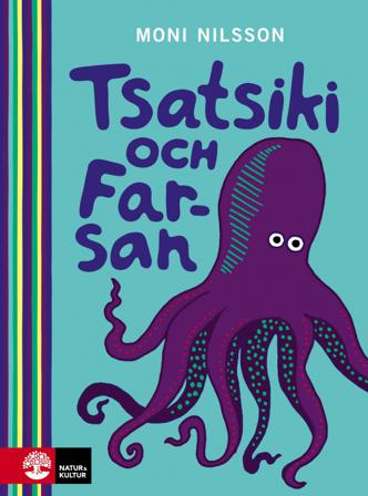 Tsatsiki och Farsan - Bok av Moni Nilsson - Inbunden