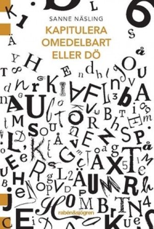 Kapitulera omedelbart eller dö