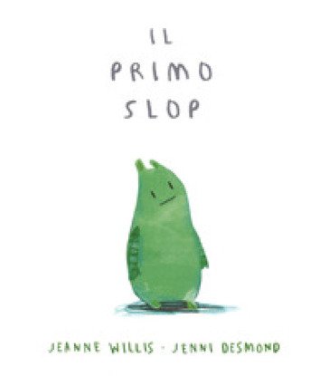 Il primo slop Jeanne Willis