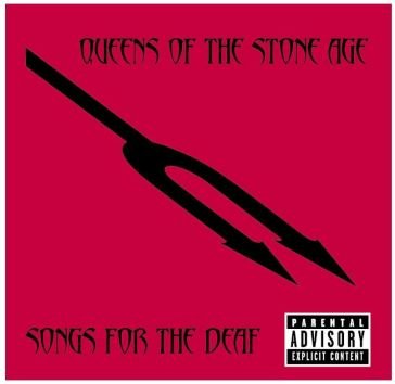 Songs for the deaf Queens Of The Stone