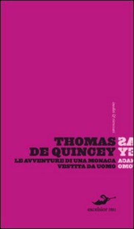 Le avventure di una monaca vestita da uomo Thomas De Quincey