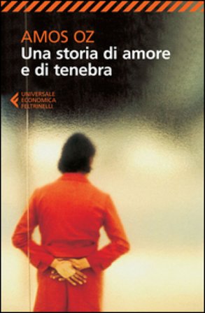 Una storia di amore e di tenebra Amos Oz