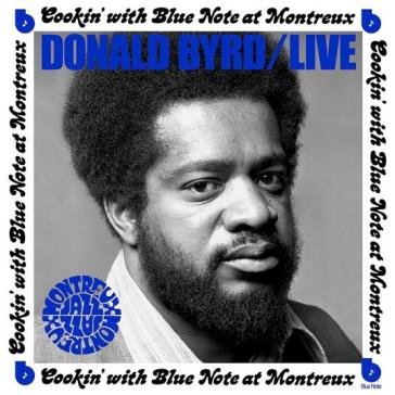 Live cookin' at montreux Donald Byrd