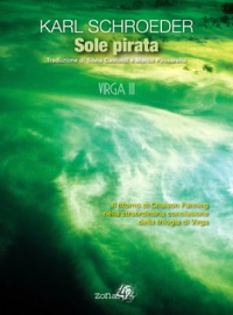 Sole pirata. Virga. Vol. 3 Karl Schroeder