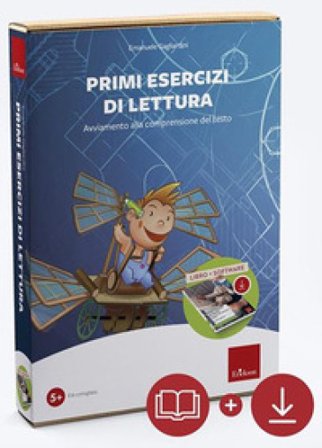 Primi esercizi di lettura. Avviamento alla comprensione del testo. Con software Emanuele Gagliardini