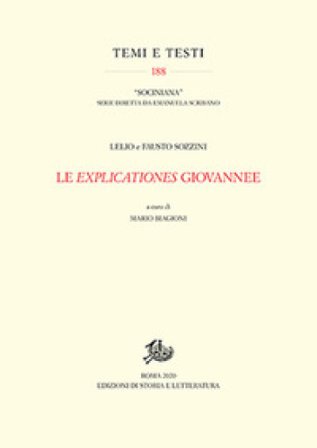 Le Explicationes giovannee Fausto Sozzini