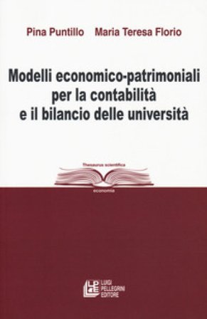 Modelli economico-patrimoniali per la contabilità e il bilancio delle università Pina Puntillo