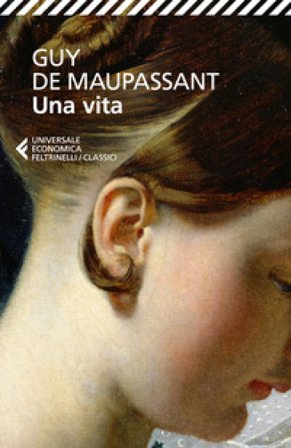 Una vita Guy de Maupassant