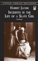 Incidents in the Life of a Slave Girl, ISBN: 9780486419312