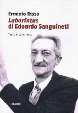 «Laborintus» di Edoardo Sanguineti. Testo e commento Erminio Risso