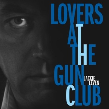 Lovers at the gun club Jackie Leven