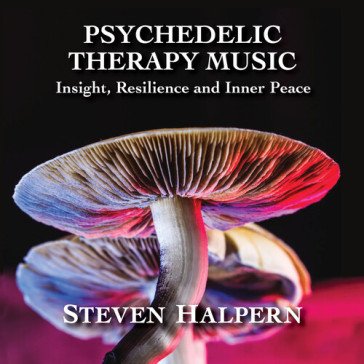 Psychedelic therapy music: insight, resi Steven Halpern