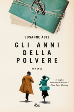 Gli anni della polvere Susanne Abel