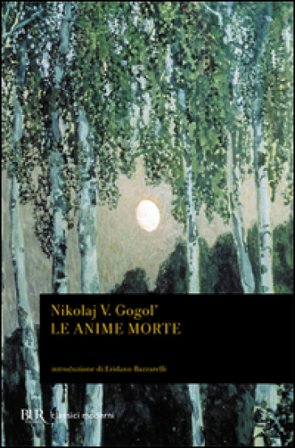 Le anime morte Nikolaj Vasil'evic Gogol'