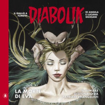 Diabolik. La morte di Eva Angela Giussani