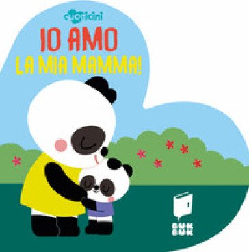 Io amo la mia mamma. Cuoricini. Ediz. illustrata