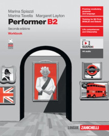 Performer B2. Workbook. Per le Scuole superiori. Con e-book. Con espansione online Marina Spiazzi