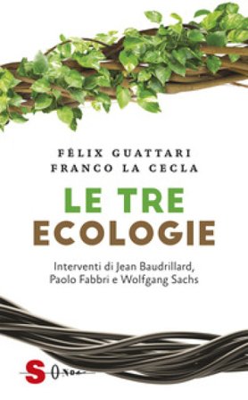 Le tre ecologie Félix Guattari