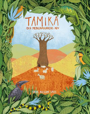 Tamika och medicinmannens arv - Bok av Anna Nilsson Spets - Inbunden