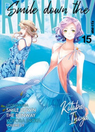 Smile down the runway. Vol. 15 Kotoba Inoya