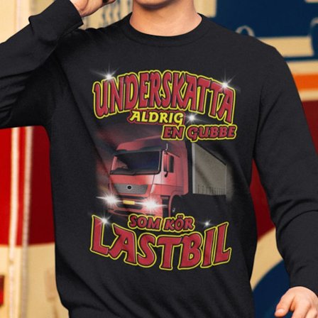 Lastbil Sweatshirt - Underskatta aldrig en gubbe Sweatshirt