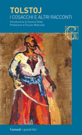 I cosacchi e altri racconti Lev Nikolaevic Tolstoj
