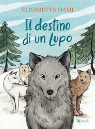 Il destino di un lupo Elisabetta Dami