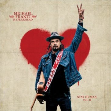Stay human vol. ii Michael Franti