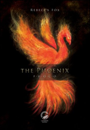 The Phoenix. Fuoco Rebecca Fox