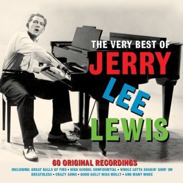 The very best of Jerry Lee Lewis