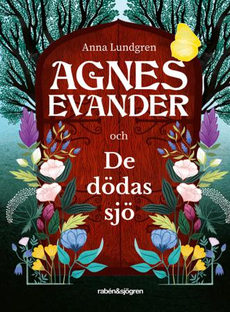 Agnes Evander och De dödas sjö - Bok av Anna Lundgren - Inbunden