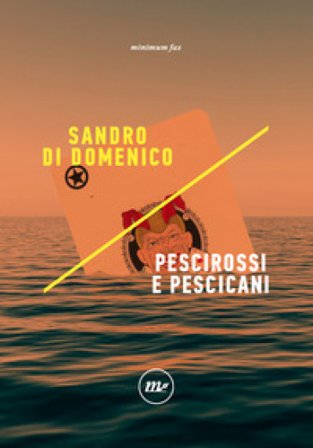 Pescirossi e pescicani Sandro Di Domenico