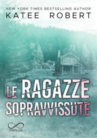 Le ragazze sopravvissute. Hidden sins. Vol. 3 Katee Robert